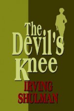 The Devil's Knee - Irving Shulman