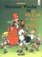 Docteur Poche et le voleur de nains de jardin - Marc Wasterlain