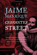 Cervantes Street - Jaime Manrique