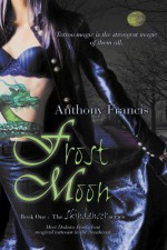 Frost Moon - Anthony Francis