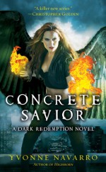 Concrete Savior - Yvonne Navarro