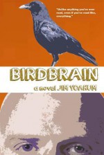 Birdbrain - Jim Yoakum