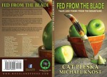 Fed From the Blade: Tales and Poems From the Mountains - Cat Pleska, Michael Knost, Ginger Hamilton Caudill