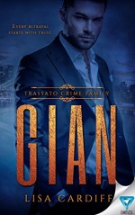 Gian (Trassato Crime Family Book 1) - Lisa Cardiff