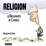 Religion: A Discovery in Comics - Margreet de Heer