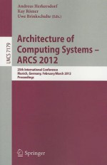 Architecture of Computing Systems - ARCS 2012: 25th International Conference, Munich, Germany, February 28 - March 2, 2012. Proceedings - Andreas Herkersdorf, Kay Römer, Uwe Brinkschulte