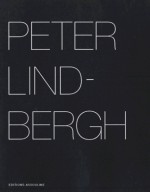 Peter Lindbergh - Peter Lindbergh