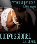 Confessional (Priest Altar Boy Domination BDSM Blackmail Whip Whipping Spanking Erotica) - C.R. Alvery