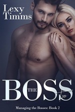 The Boss Too: Billionaire Romance (Managing the Bosses Book 2) - Lexy Timms, Book Cover by Design