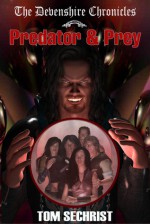 Predator & Prey - Tom Sechrist