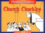 Church Chuckles - Phil Mason