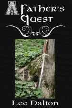 A Father's Quest - Lee Dalton