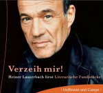 Verzeih mir! - Cornelie Ueding, Jürgen Wertheimer, Heiner Lauterbach