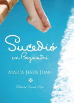 Sucedió en Begastri - María Jesús Juan