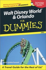 Walt Disney World & Orlando for Dummies 2003 - Jim Tunstall