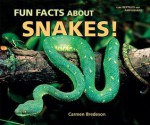 Fun Facts About Snakes! (I Like Reptiles and Amphibians!) - Carmen Bredeson