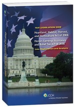 Tax Legislation 2008: Heartland, Habitat, Harvest, and Horticulture Act of 2008; Heroes Earnings Assistance and Relief Tax Act of 2008; Law, Explanation and Analysis - CCH Tax Law