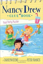 Pool Party Puzzler (Nancy Drew Clue Book) - Carolyn Keene, Peter Francis