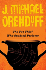 The Pot Thief Who Studied Ptolemy - J. Michael Orenduff