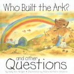 Who Built the Ark?: And Other Questions - Sally Ann Wright