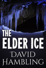 The Elder Ice - David Hambling