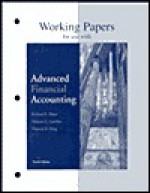 Working Papers For Use With Advanced Financial Accounting - Richard E. Baker, Valdean C. Lembke, Thomas E. King