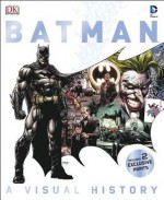 Batman Year by Year: A Visual Chronicle - Matthew K. Manning