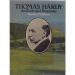 Thomas Hardy: An Illustrated Biography - Timothy O'Sullivan