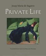 Private Life - Josep Maria De Sagarra, Mary Ann Newman