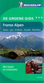 Franse Alpen (Michelin) - Maura Marca, Erica Zane, Giacomo Serra, Anne Teffo, Anja de Lombaert, Brenda Kapiteijn, Koen Van Caekenberghe, Elisabeth Vanhoutte