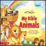 My Bible Animals - Tracy Harrast, Nancy Munger