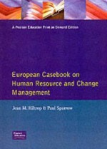 European Casebook On Human Resource And Change Management - Jean M. Hiltrop, Paul Sparrow