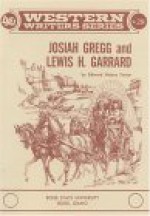 Josiah Gregg and Lewis H. Garrard - Edward Halsey Foster