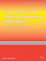 Special Incident Medical Management And Support: The Practical Approach (Advanced Life Support Group) - Advanced Life Support Group