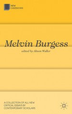 Melvin Burgess - Alison Waller