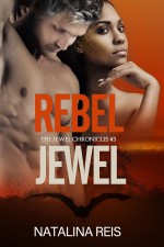 Rebel Jewel (Jewel Chronicles #3) - Natalina Reis