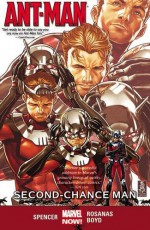 Ant-Man Vol. 1: Second-Chance Man - Nick Spencer, Ramon Rosanas, Jordan Boyd