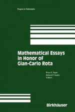 Mathematical Essays in Honor of Gian-Carlo Rota - Bruce Sagan, Richard Stanley