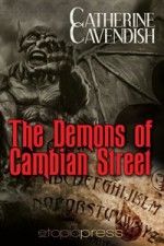 The Demons of Cambian Street - Catherine Cavendish