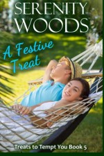 A Festive Treat (Treats to Tempt You) (Volume 5) - Serenity Woods