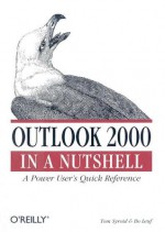 Outlook 2000 in a Nutshell - Tom Syroid, Bo Leuf