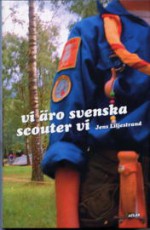 Vi äro svenska scouter vi - Jens Liljestrand