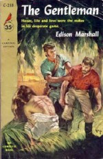 The Gentleman - Edison Marshall