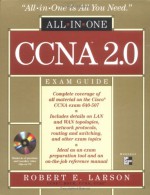 CCNA(TM) 2.0 All-In-One Exam Guide (Exam 640-507) (Book/CD-ROM) [With CDROM] - Robert Larson