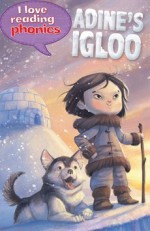 Adine's Igloo - Lucy M. George