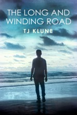 The Long and Winding Road (Bear, Otter, and the Kid Chronicles) - TJ Klune