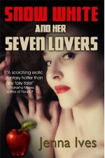 Snow White and Her Seven Lovers - Jenna Ives