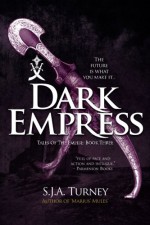 Dark Empress (Tales of the Empire) (Volume 3) - S.J.A. Turney