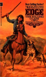 The Killing Claim (Edge, #41) - George G. Gillman, George G. Gillman