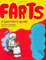 Farts: A Spotter's Guide - Crai S. Bower, Millard Crai, Travis Millard